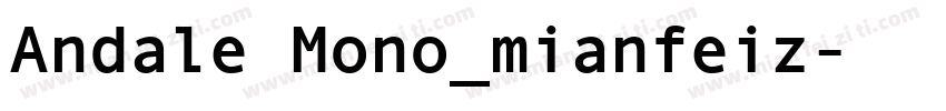 Andale Mono_mianfeiz字体转换